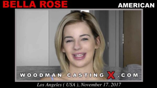 WoodmanCastingX – Bella Rose Casting XXX Video