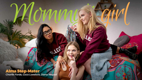 Mommys Girl 23 08 26 Dana Vespoli Coco Lovelock Charlie Forde Alma Step-Mater